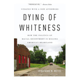 Livro Dying Of Whiteness inglês