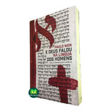 Livro E Deus Falou Na Língua Dos Homens