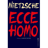 Livro Ecce Homo De Como A Gente Se Torna O Que A Gente É