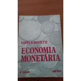 Livro Economia Monetária 6 Edição Lopes Rossetti S63