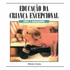 Livro Educação Da Criança Excepcional (usado): Com Grifos E Anotações - Samuel A. Kirk E James J. Gallagher [2002]