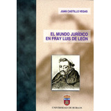Livro El Mundo Jurídico En Fray Luis De León