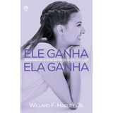 Livro Ele Ganha Ela
