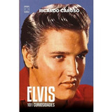 Livro Elvis 101 Curiosidades