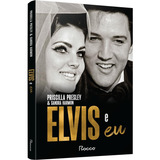 Livro Elvis E Eu Nova Edição (lacrado)