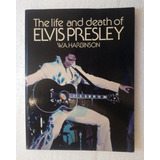 Livro Elvis Presley The Life And