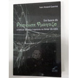 Livro Em Busca Do Professor Quantico Cronicas De Uma Trajetoria No Limiar Do Caos Ivan Amaral Guerrini 2008 