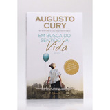 Livro Em Busca Do Sentido Da Vida Augusto Cury Editora Planeta Novo 