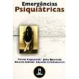 Livro Emergências Psiquiátricas - Flávio Kapczinski [2001]