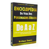 Livro Enciclopédia Da Vida Dos Personagens Bíblicos Matheus Soares Edições Acadêmicas