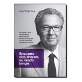Livro Enquanto Eles Choram