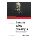 Livro Ensaios Sobre Psicologia Organização Tradução Introdução E Notas De Saulo De Freitas Araújo William James