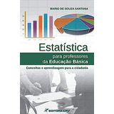 Livro Estatística Para Professores Da Educação