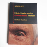 Livro Estudo Populacional Do Envelhecimento No Brasil
