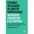 Livro Estudos Aplicados De Direito Empresarial: Mercados Financeiro E De Capitais, De Pamela Romeu Roque (coordenador). Editora Almedina, Capa Mole Em Português, 2017
