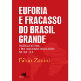 Livro Euforia E Fracasso