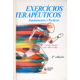 Livro Exercícios Terapêuticos Fundamentos E Técnicas Carolyn Kisner 1992 