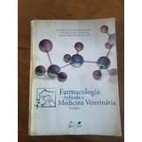 Livro Farmacologia Aplicada A Medicina Veterinária Spinosa