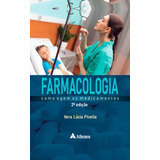 Livro Farmacologia Como Agem Os Medicamentos 2 Edição 