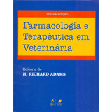 Livro Farmacologia E Terapêutica Em Veterinária