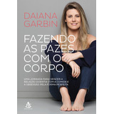 Livro Fazendo As Pazes Com O Corpo