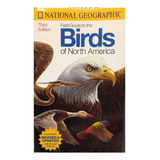 Livro Field Guide To The Birds Of North America (inglês - Usado) - National Geographic Books [1999]