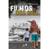 Livro Filhos Dos Rios