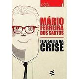 Livro Filosofia Da Crise Mario Ferreira Dos Santos