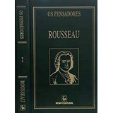 Livro Filosofia Os Pensadores Rousseau Do Contrato Social Ensaio Sobre A Origem Das Línguas Volume 1 De Jean jacques Rousseau Pela Nova Cultural 1999 