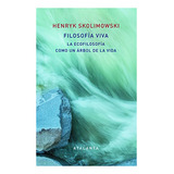 Livro Filosofia Viva De Skolimowski Henrik