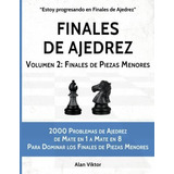Livro Finais De Xadrez Volume 2 Finais De Peças Menores
