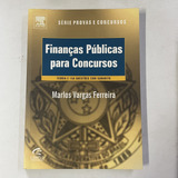 Livro Finanças Públicas Para Concursos Série Provas E Concursos Marlos Vargas Ferreira 2008 