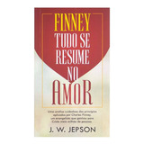 Livro Finney Tudo Se Resume