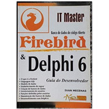 Livro Firebird   Delphi6  Guia Do Desenvolvedor