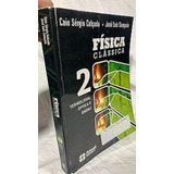 Livro Fisica Classica Vol 2 Termologfia Óptica E Ondas Caio Sergio Calcada E Outro 2012