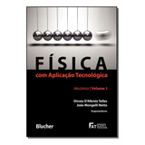 Livro Física Com Aplicação Tecnológica Mecânica volume 1 
