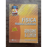 Livro Física História E Cotidiano Vol Único Col Delta 2° Ed