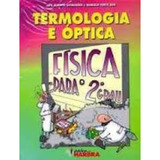 Livro Física Para O 2 Grau Termologia E Óptica Luiz Alberto Guimarães E Marcelo Fonte Boa 1997