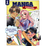 Livro Fisico - Academia Manga. Aprende A Dibujar Escenas Y Personajes Japoneses