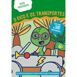 Livro Fisico - Adoro Dinossauros - O Kico E Os Transportes: Livro De Atividades Com Oferta De Autocolantes