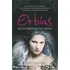 Livro Fisico - Orbias - As Guerreiras Da Deusa