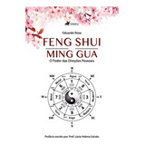 Livro Físico: Feng Shui Ming Gua - O Poder Das Direções Pessoais - Manual Prático