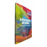 Livro Físico A Psicologia Do Sonho Sigmund Freud Psicanálise Para Principiantes Texto Integral Traduzido Do Inglês