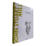 Livro Físico Coleção Descobrindo A Filosofia Volume 30 John Stuart Mill O Utilitarismo Que Mudaria O Mundo