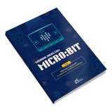Livro Físico Criando Jogos C Microbit Passo A Passo 8 Anos