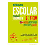 Livro Fisico Dicionário Escolar Maxi Ilustrado Inglês português Português inglês 1 Ciclo