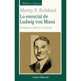 Livro Fisico Lo Esencial De Ludwig Von Mises