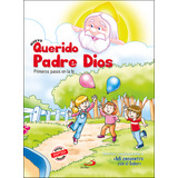 Livro Fisico Nuevo Querido Padre Dios Primeros Pasos En La Fe Libro Del Niño