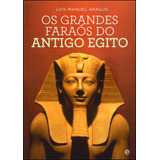 Livro Fisico Os Grandes Faraos Do Antigo Egito