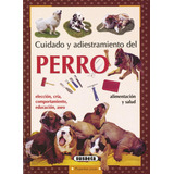 Livro Fisico Perro Cuidado Y Adiestramiento